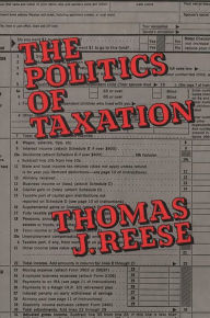 Title: The Politics of Taxation, Author: Bloomsbury Academic