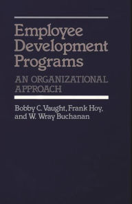 Title: Employee Development Programs: An Organizational Approach, Author: W. W. Buchanan