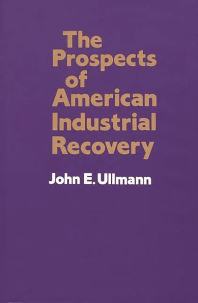 The Prospects of American Industrial Recovery