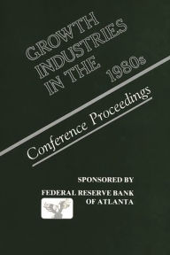 Title: Growth Industries in the 1980s: Conference Proceedings, Author: Bloomsbury Academic