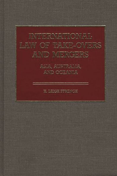 International Law of Take-Overs and Mergers: Asia, Australia, and Oceania