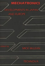 Title: Mechatronics: Developments in Japan and Europe, Author: Bloomsbury Academic