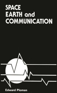 Title: Space, Earth, and Communication, Author: Bloomsbury Academic