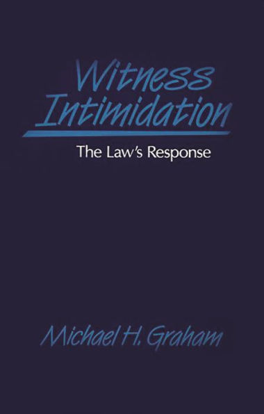 Witness Intimidation: The Law's Response