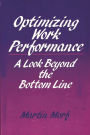 Optimizing Work Performance: A Look Beyond the Bottom Line