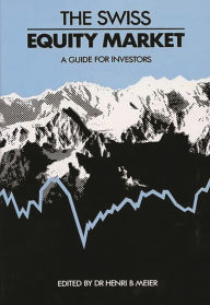 Title: The Swiss Equity Market: A Guide for Investors, Author: Bloomsbury Academic