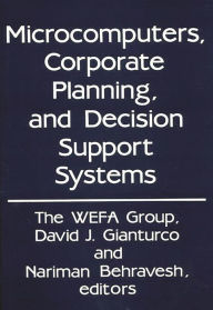 Title: Microcomputers, Corporate Planning, and Decision Support Systems, Author: The WEFA Group