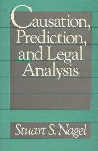 Title: Causation, Prediction, and Legal Analysis, Author: Bloomsbury Academic