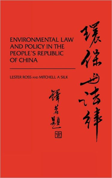 Environmental Law and Policy in the People's Republic of China.