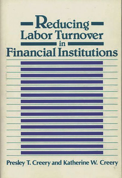 Reducing Labor Turnover in Financial Institutions