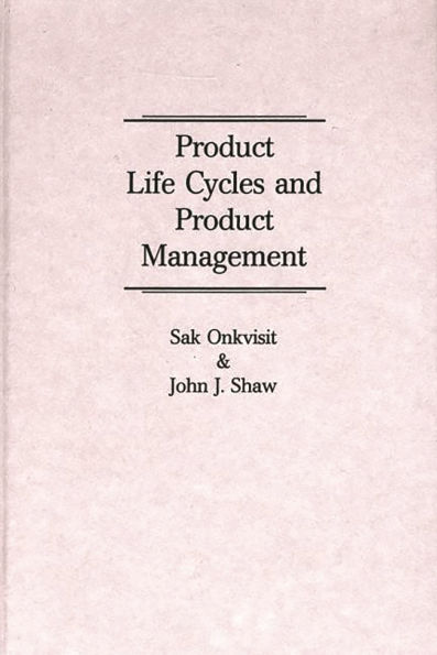 Product Life Cycles and Product Management