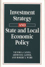 Investment Strategy and State and Local Economic Policy