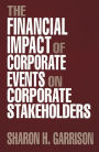 The Financial Impact of Corporate Events on Corporate Stakeholders