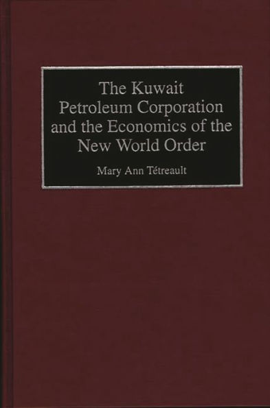 The Kuwait Petroleum Corporation and the Economics of the New World Order