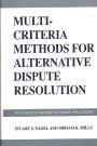 Multi-Criteria Methods for Alternative Dispute Resolution: With Microcomputer Software Applications