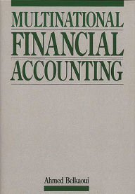 Title: Multinational Financial Accounting, Author: Ahmed Riahi-Belkaoui