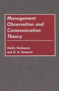 Title: Management Observation and Communication Theory, Author: Heikki Heiskanen