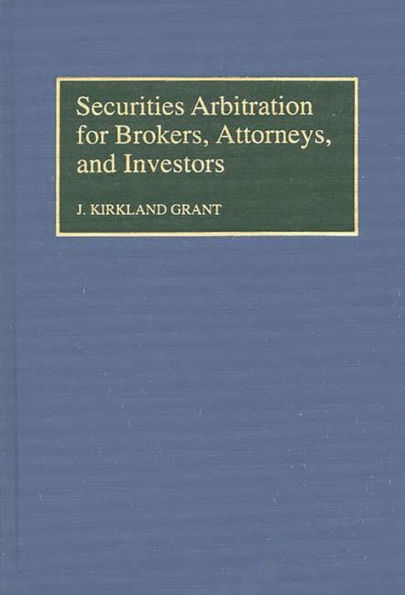 Securities Arbitration for Brokers, Attorneys, and Investors