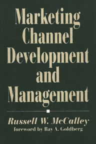 Title: Marketing Channel Development and Management, Author: Bloomsbury Academic