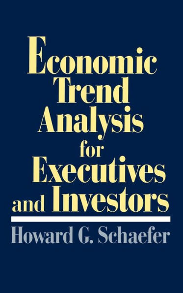 Economic Trend Analysis for Executives and Investors