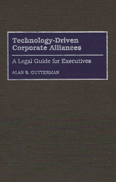 Technology-Driven Corporate Alliances: A Legal Guide for Executives