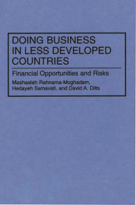 Title: Doing Business in Less Developed Countries: Financial Opportunities and Risks, Author: David A. Dilts