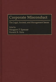Title: Corporate Misconduct: The Legal, Societal, and Management Issues, Author: Ronald R. Sims