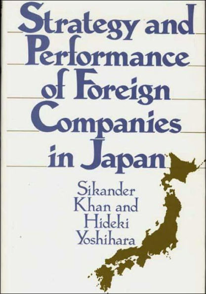 Strategy and Performance of Foreign Companies in Japan