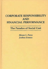 Title: Corporate Responsibility and Financial Performance: The Paradox of Social Cost, Author: Joshua Krausz