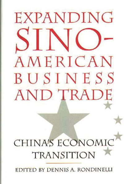 Expanding Sino-American Business and Trade: China's Economic Transition