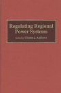 Regulating Regional Power Systems