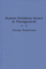 Human Relations Issues in Management / Edition 1