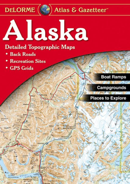 Alaska Atlas & Gazetteer by Delorme, Paperback | Barnes & Noble®