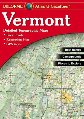 Vermont Atlas and Gazetteer by Delorme Mapping Company, Paperback ...