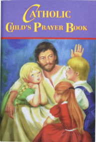 Title: Catholic Child's Prayer Book, Author: Thomas J. Donaghy