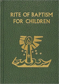 Title: Rite of Baptism for Children, Author: Catholic Book Publishing