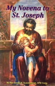 Title: My Novena To St Joseph, Author: Daniel M. Quackenbush