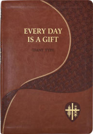 Title: Every Day Is a Gift, Author: Frederick A. Schroeder