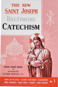 Title: The New Saint Joseph Baltimore Catechism, Author: Bennet Kelley