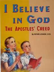 Title: I Believe in God: The Apostles' Creed, Author: Kevin LaMalva