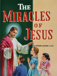 Title: The Miracles of Jesus, Author: Lawrence G. Lovasik S.V.D.