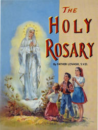 Title: The Holy Rosary (Saint Joseph Picture Books Series), Author: Lawrence G. Lovasik