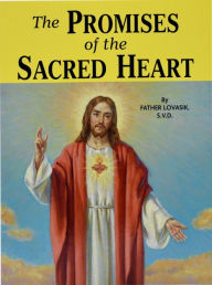 Title: The Promises of the Sacred Heart, Author: Lawrence G. Lovasik S.V.D.