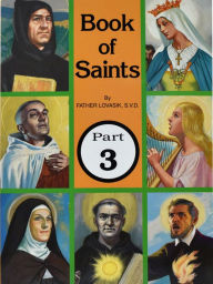 Title: Book of Saints III, Author: Lawrence G. Lovasik S.V.D.