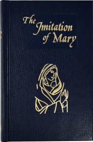 Title: Imitation Of Mary: In Four Books, Author: Thomas à Kempis