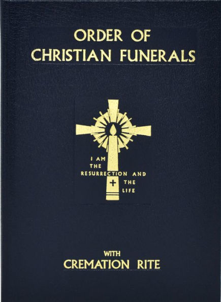 Order Of Christian Funerals: With Cremation Rite