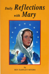 Title: Daily Reflections with Mary, Author: Rawley Myers