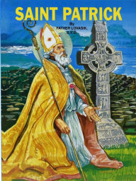 Title: Saint Patrick, Author: Lawrence G. Lovasik