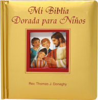 Title: Mi Biblia Dorada Para Ninos, Author: Thomas J. Donaghy