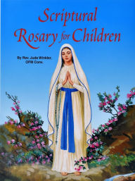 Title: Scriptural Rosary for Children, Author: Jude Winkler